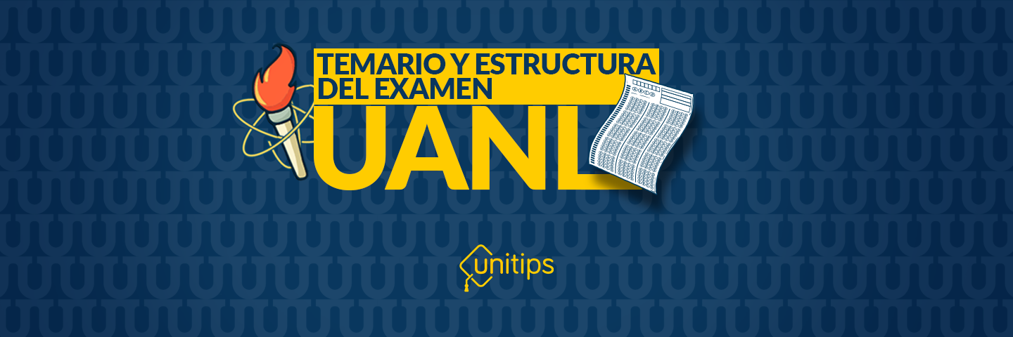 Temario y estructura del examen de admisión UANL